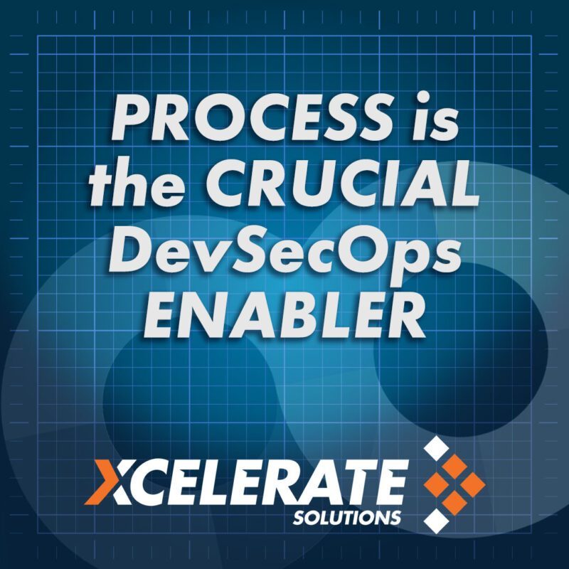 Process is the crucial DevSecOps enabler