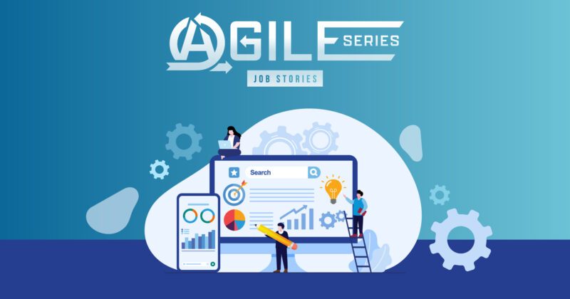 agile series job stories